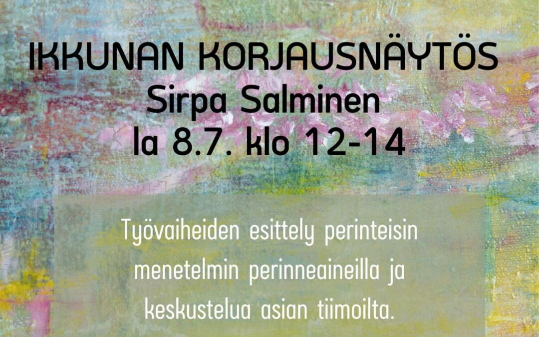 Ikkunan korjausnäytös 8.7.2023