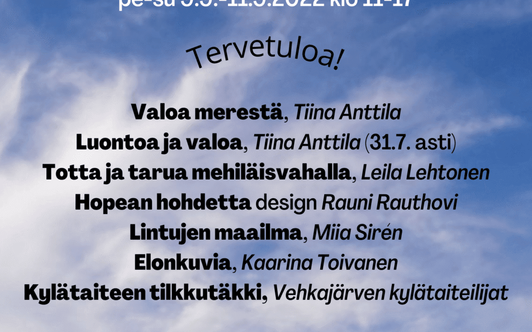 Luonnon väriloistoa -taidenäyttely 21.7.-11.9.2022