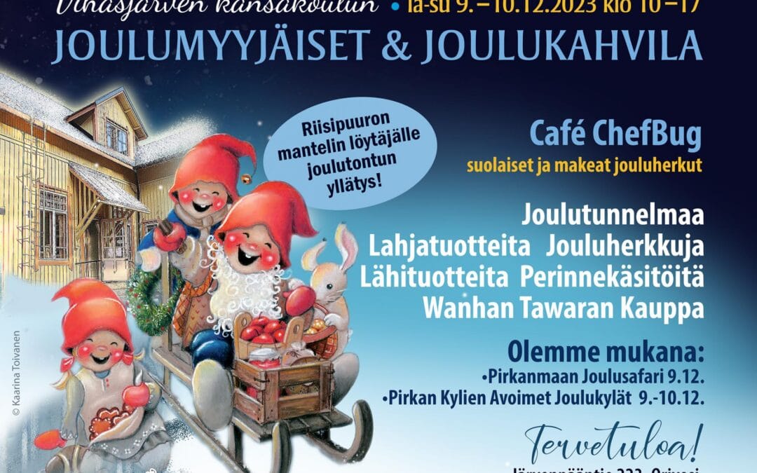 Vihasjärven kansakoulun JOULUMYYJÄISET ja JOULUKAHVILA 9.-10.12.2023